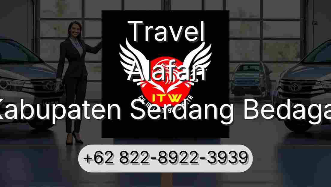 Travel Alafan Kabupaten Serdang Bedagai