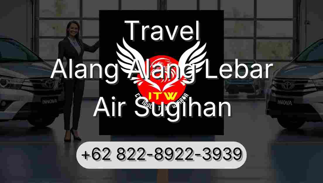 Travel Alang Alang Lebar Air Sugihan