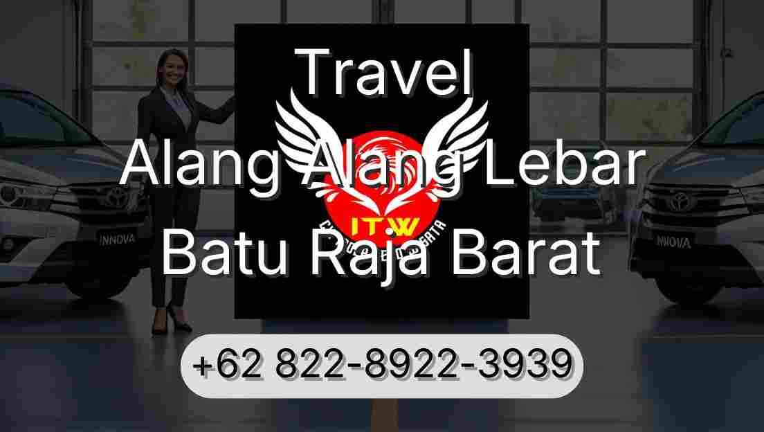 Travel Alang Alang Lebar Batu Raja Barat