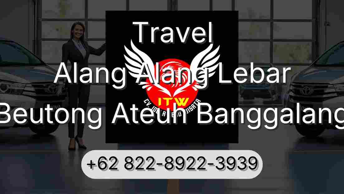 Travel Alang Alang Lebar Beutong Ateuh Banggalang