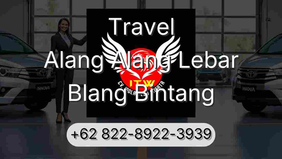Travel Alang Alang Lebar Blang Bintang