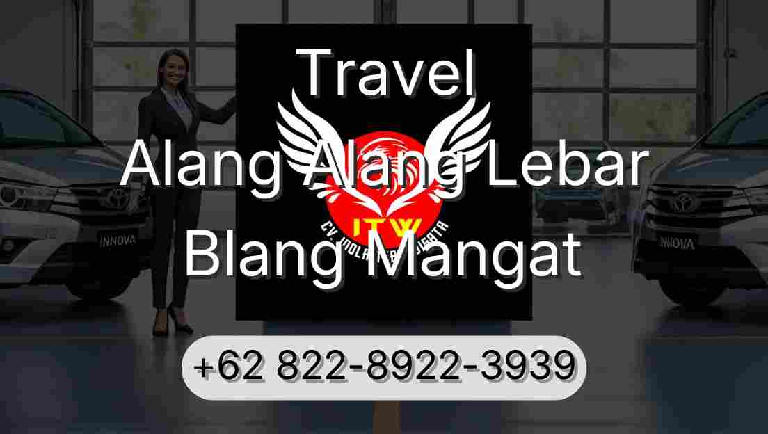 Travel Alang Alang Lebar Blang Mangat