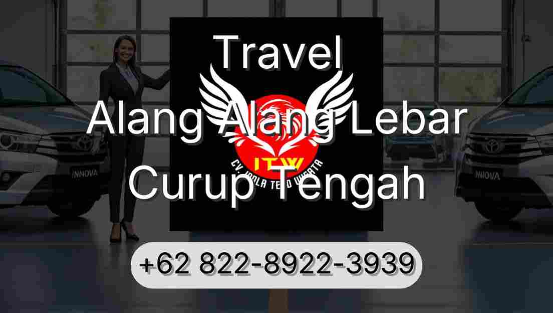 Travel Alang Alang Lebar Curup Tengah