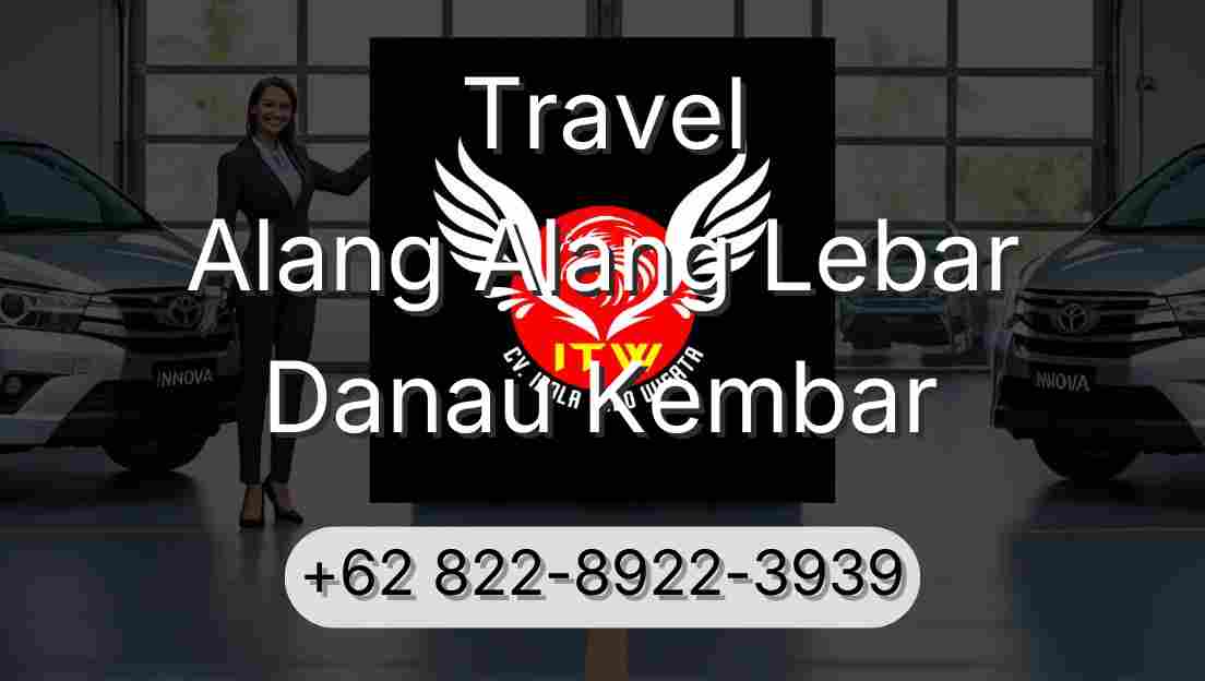Travel Alang Alang Lebar Danau Kembar