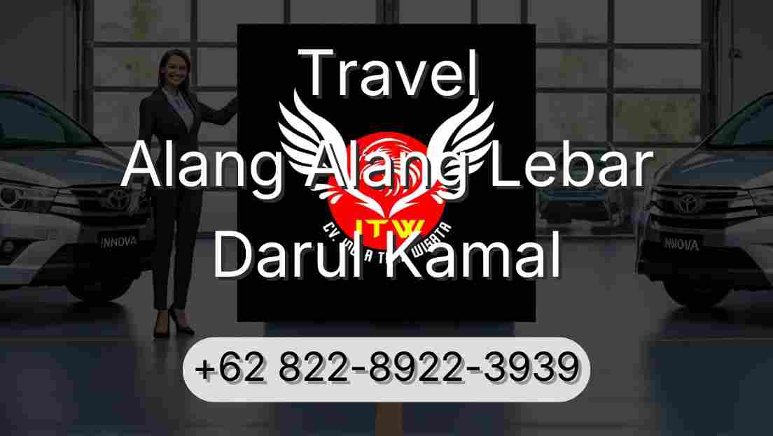 Travel Alang Alang Lebar Darul Kamal