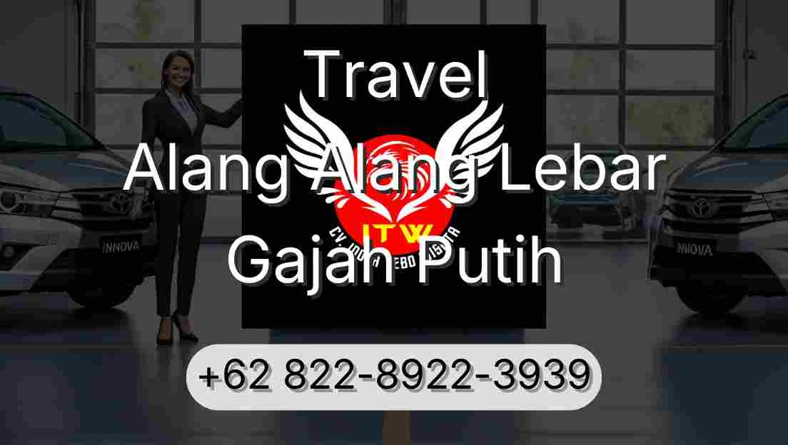 Travel Alang Alang Lebar Gajah Putih