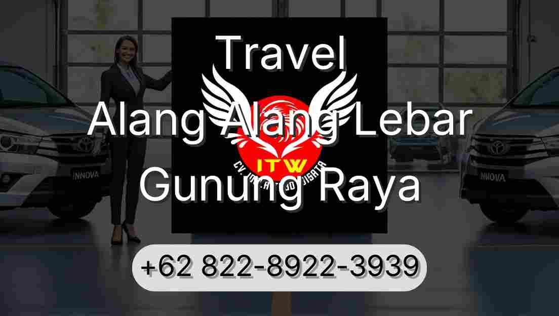 Travel Alang Alang Lebar Gunung Raya