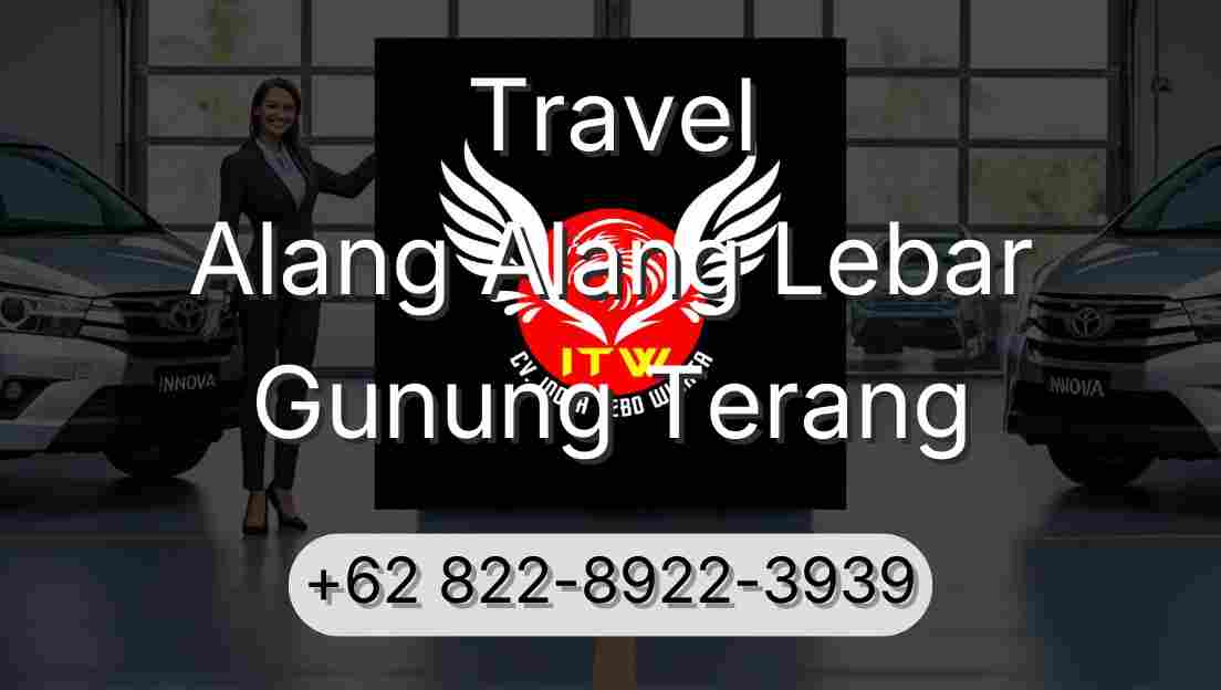Travel Alang Alang Lebar Gunung Terang