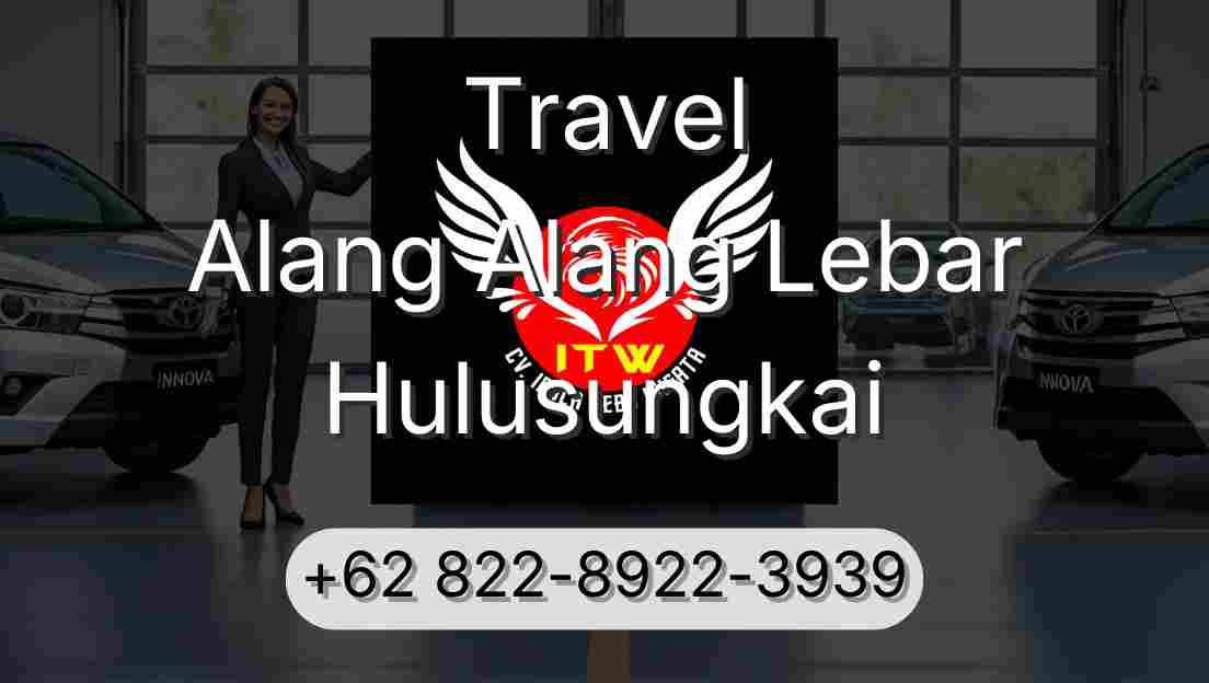 Travel Alang Alang Lebar Hulusungkai