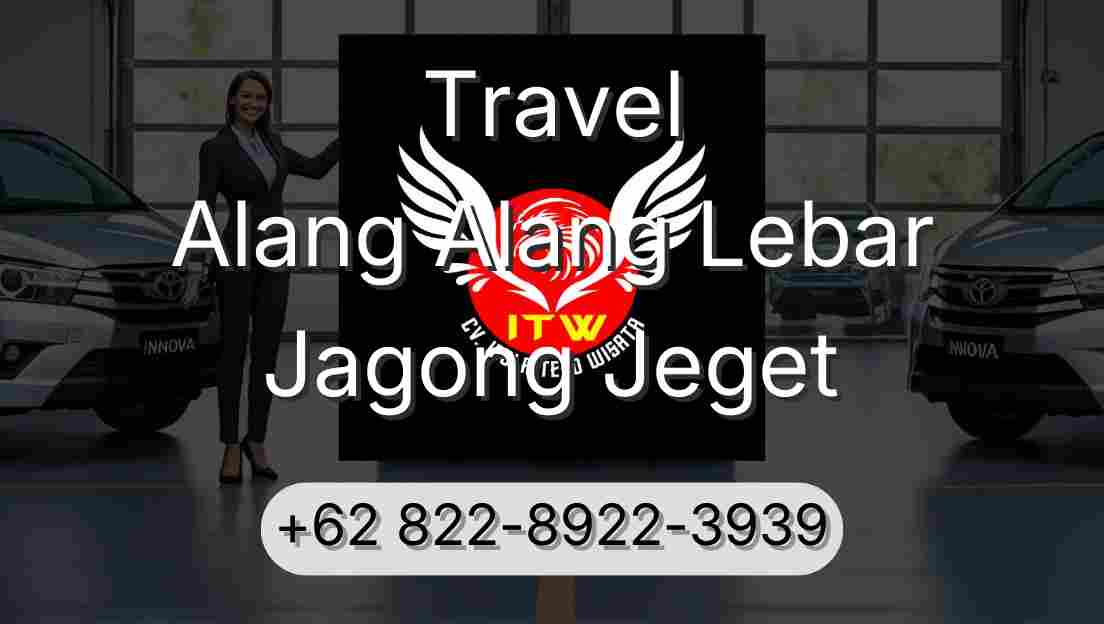 Travel Alang Alang Lebar Jagong Jeget