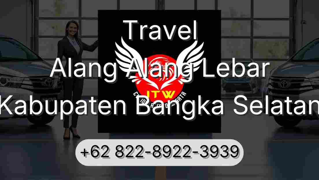 Travel Alang Alang Lebar Kabupaten Bangka Selatan