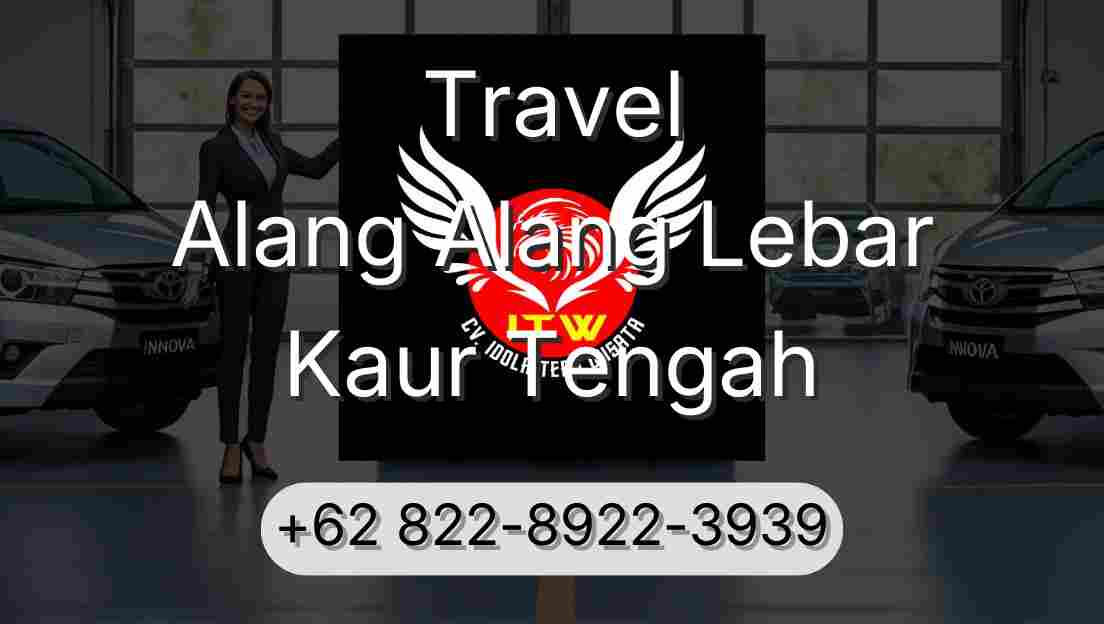 Travel Alang Alang Lebar Kaur Tengah