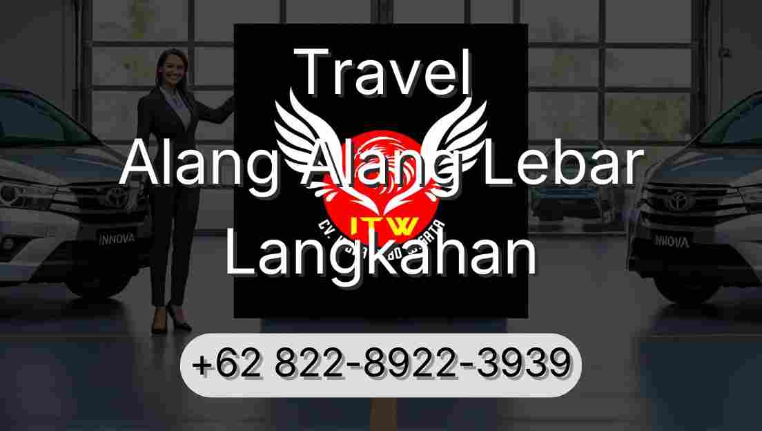 Travel Alang Alang Lebar Langkahan