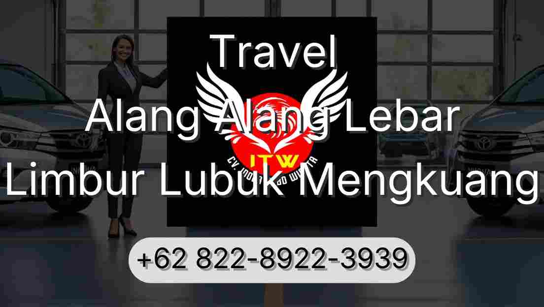 Travel Alang Alang Lebar Limbur Lubuk Mengkuang