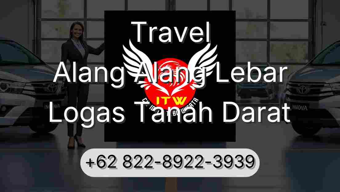 Travel Alang Alang Lebar Logas Tanah Darat
