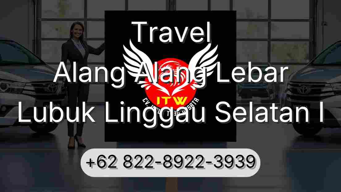 Travel Alang Alang Lebar Lubuk Linggau Selatan I