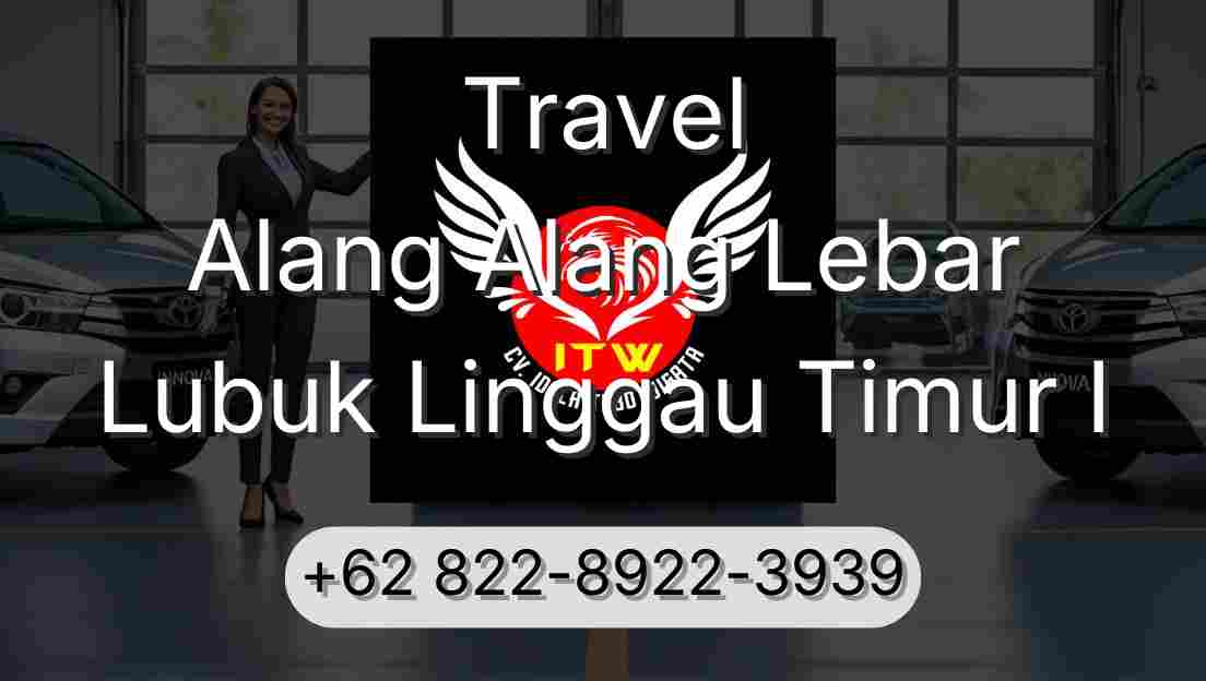 Travel Alang Alang Lebar Lubuk Linggau Timur I