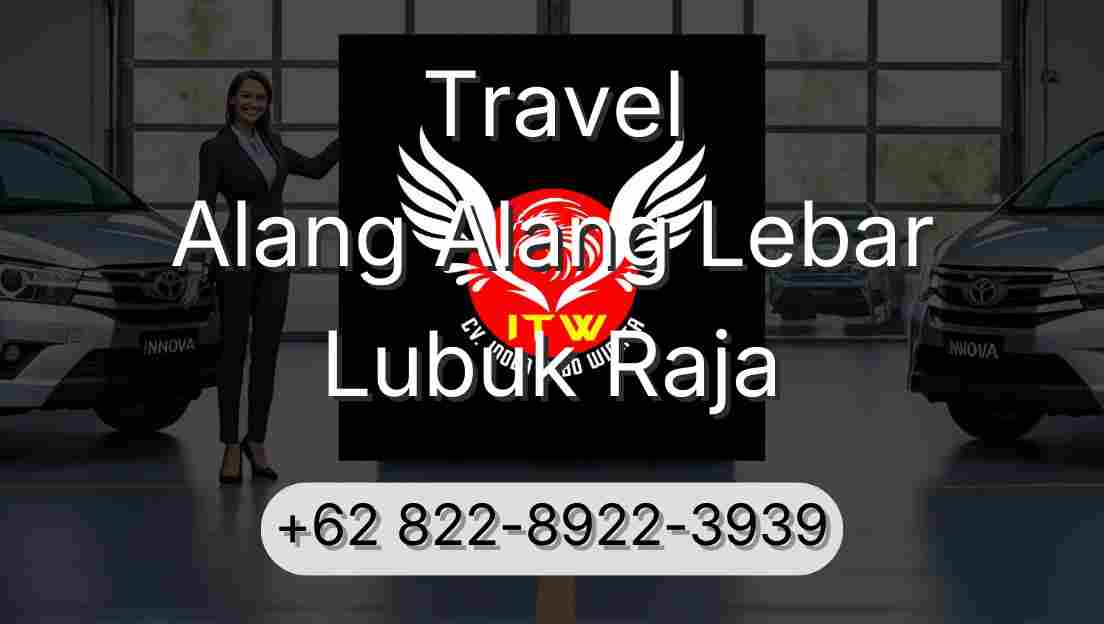 Travel Alang Alang Lebar Lubuk Raja