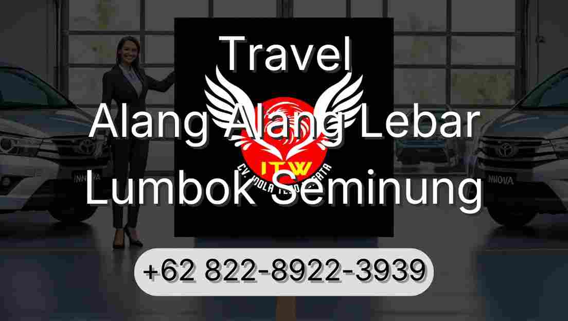 Travel Alang Alang Lebar Lumbok Seminung