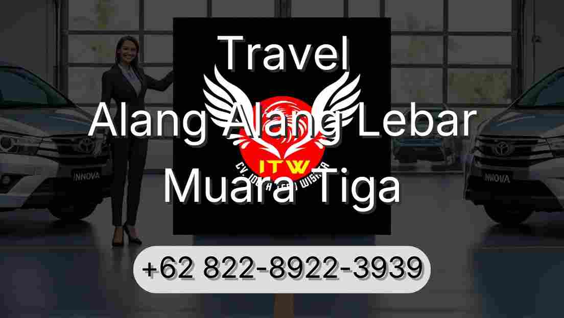 Travel Alang Alang Lebar Muara Tiga