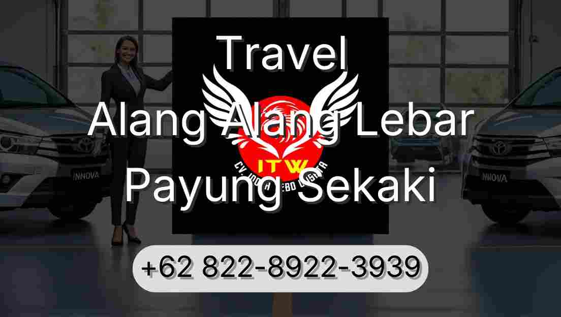 Travel Alang Alang Lebar Payung Sekaki