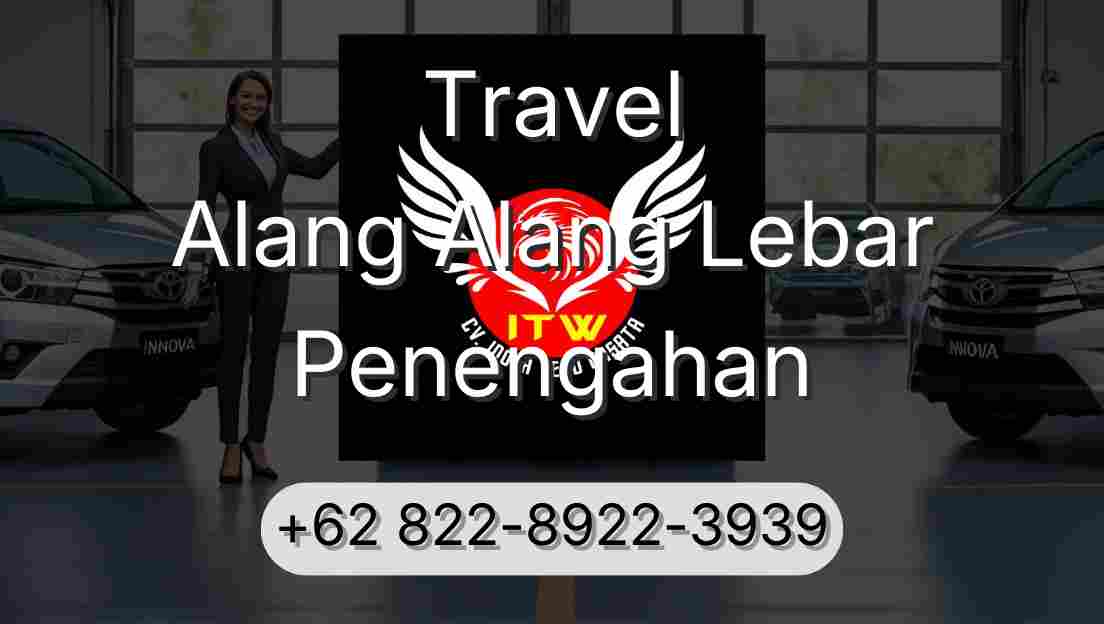 Travel Alang Alang Lebar Penengahan
