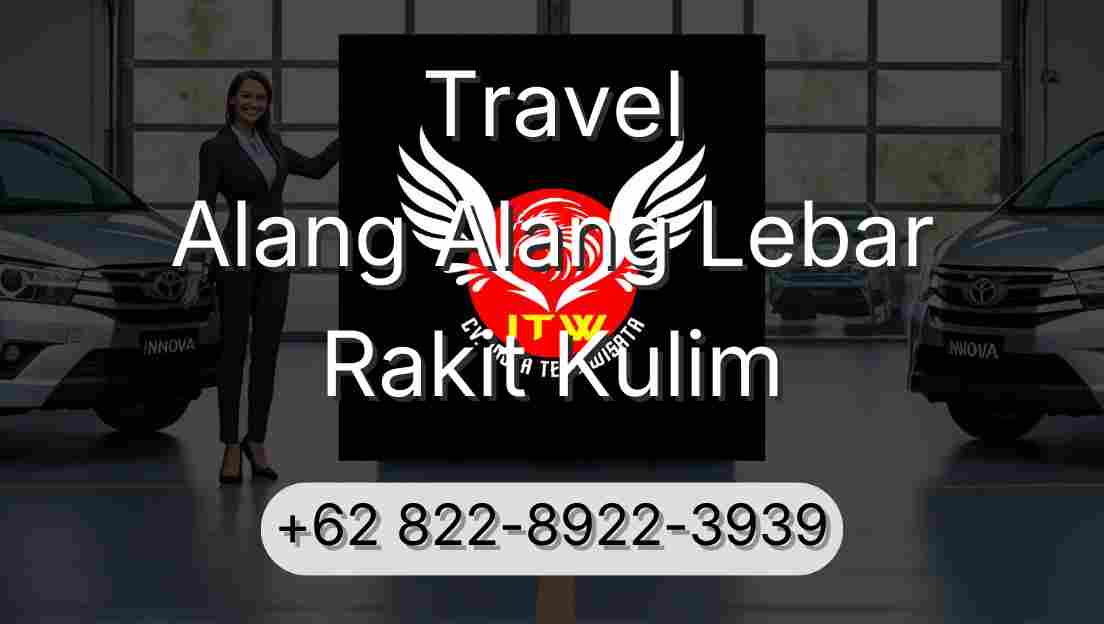 Travel Alang Alang Lebar Rakit Kulim