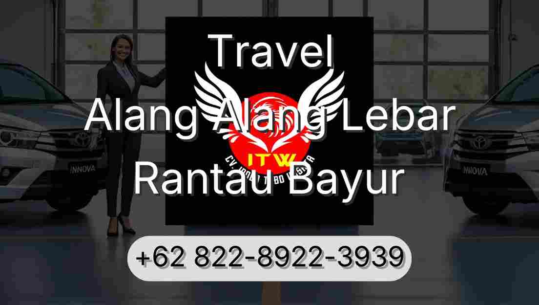Travel Alang Alang Lebar Rantau Bayur
