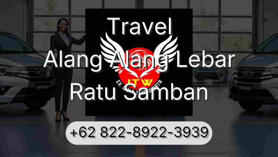Travel Alang Alang Lebar Ratu Samban