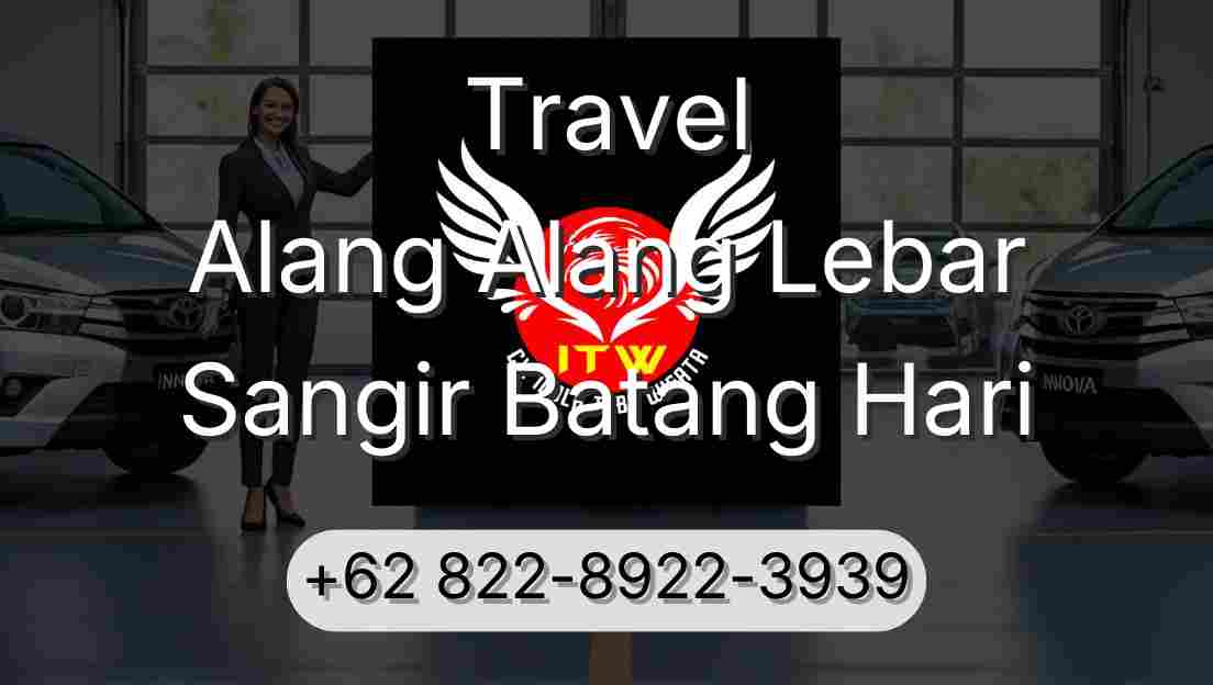 Travel Alang Alang Lebar Sangir Batang Hari