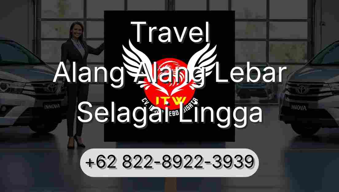 Travel Alang Alang Lebar Selagai Lingga