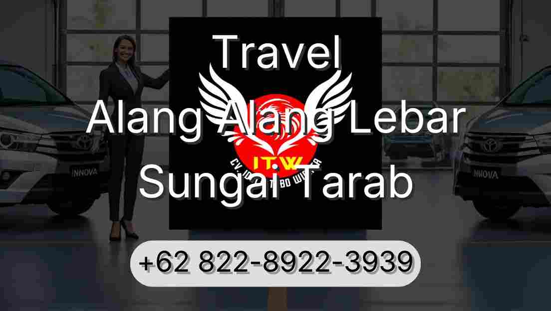 Travel Alang Alang Lebar Sungai Tarab