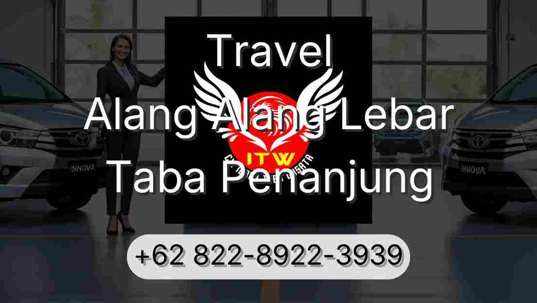 Travel Alang Alang Lebar Taba Penanjung