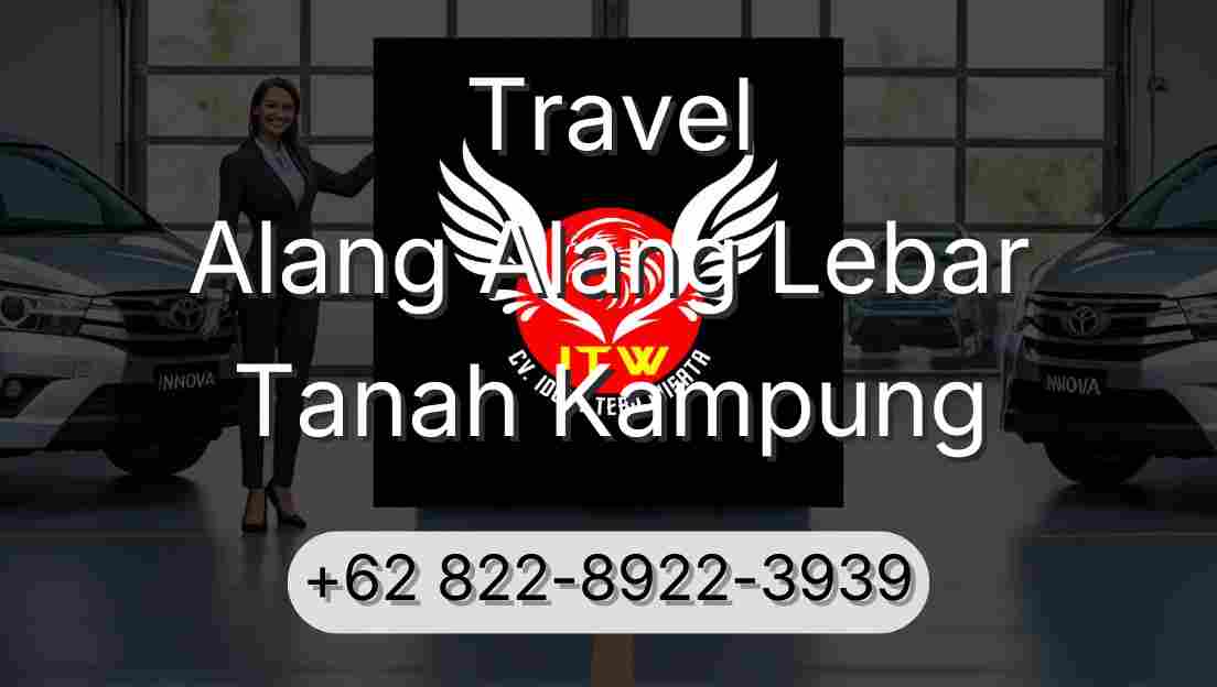 Travel Alang Alang Lebar Tanah Kampung
