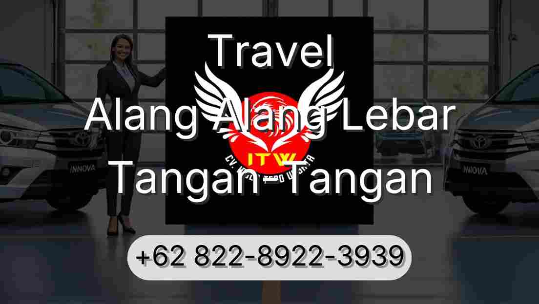 Travel Alang Alang Lebar Tangan-Tangan