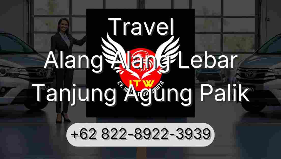 Travel Alang Alang Lebar Tanjung Agung Palik