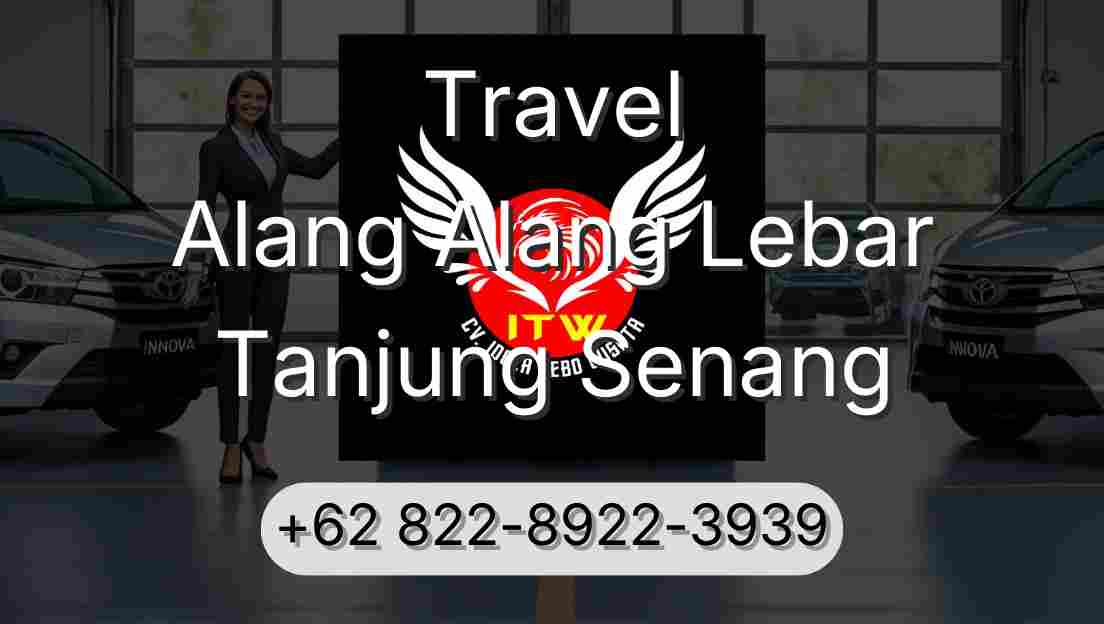 Travel Alang Alang Lebar Tanjung Senang