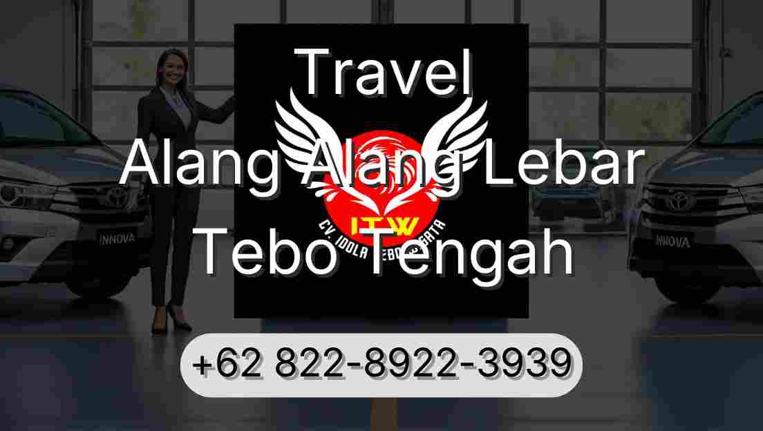Travel Alang Alang Lebar Tebo Tengah