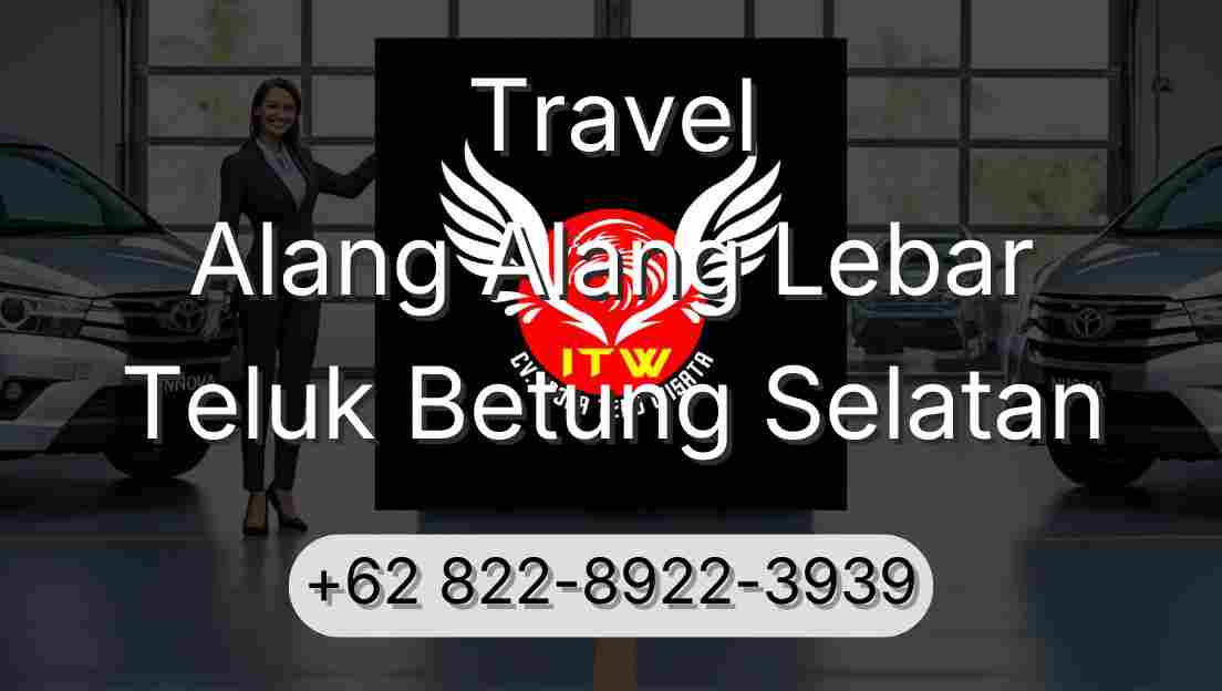Travel Alang Alang Lebar Teluk Betung Selatan