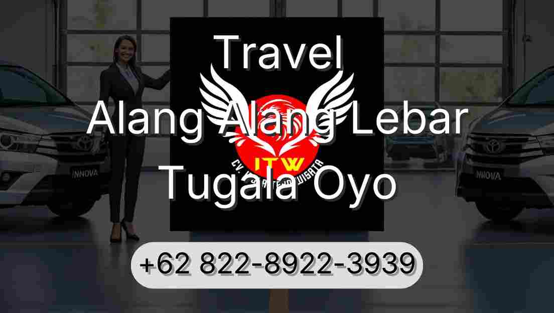 Travel Alang Alang Lebar Tugala Oyo