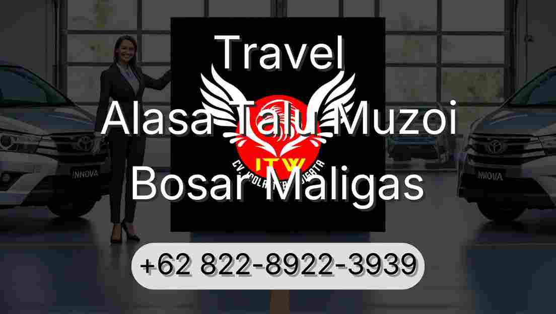 Travel Alasa Talu Muzoi Bosar Maligas