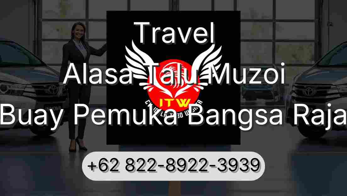 Travel Alasa Talu Muzoi Buay Pemuka Bangsa Raja