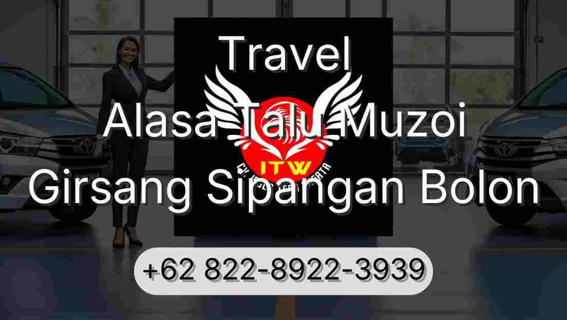 Travel Alasa Talu Muzoi Girsang Sipangan Bolon