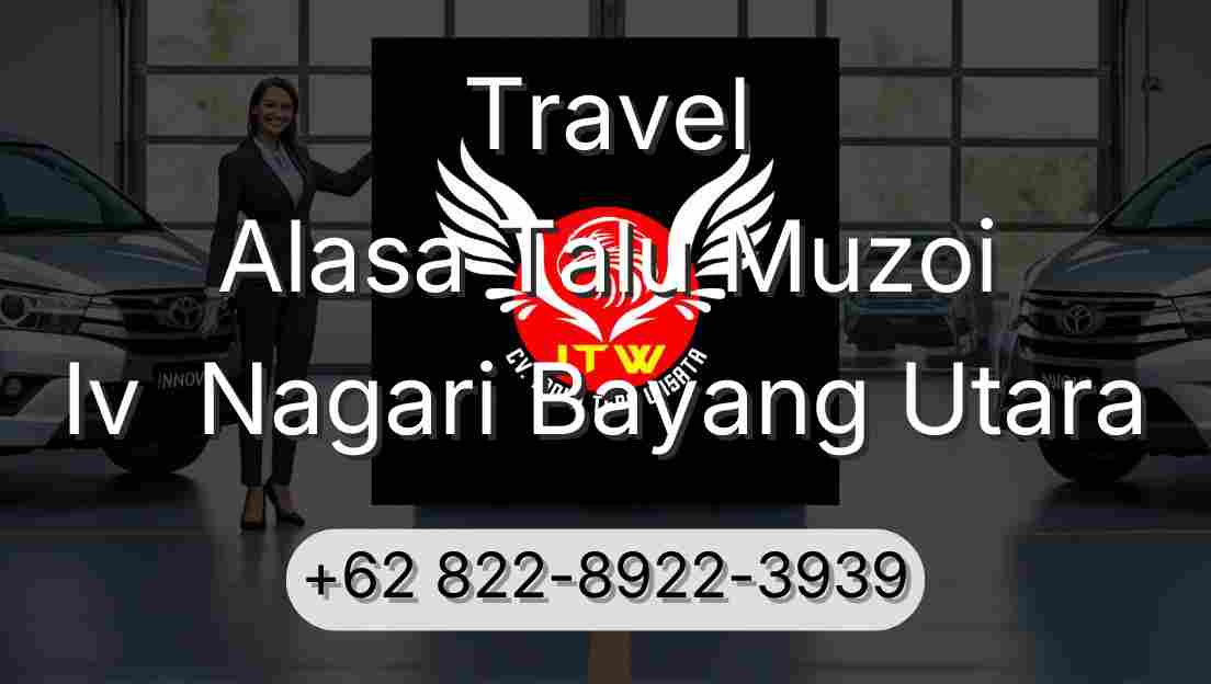 Travel Alasa Talu Muzoi Iv  Nagari Bayang Utara