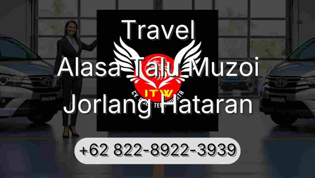Travel Alasa Talu Muzoi Jorlang Hataran
