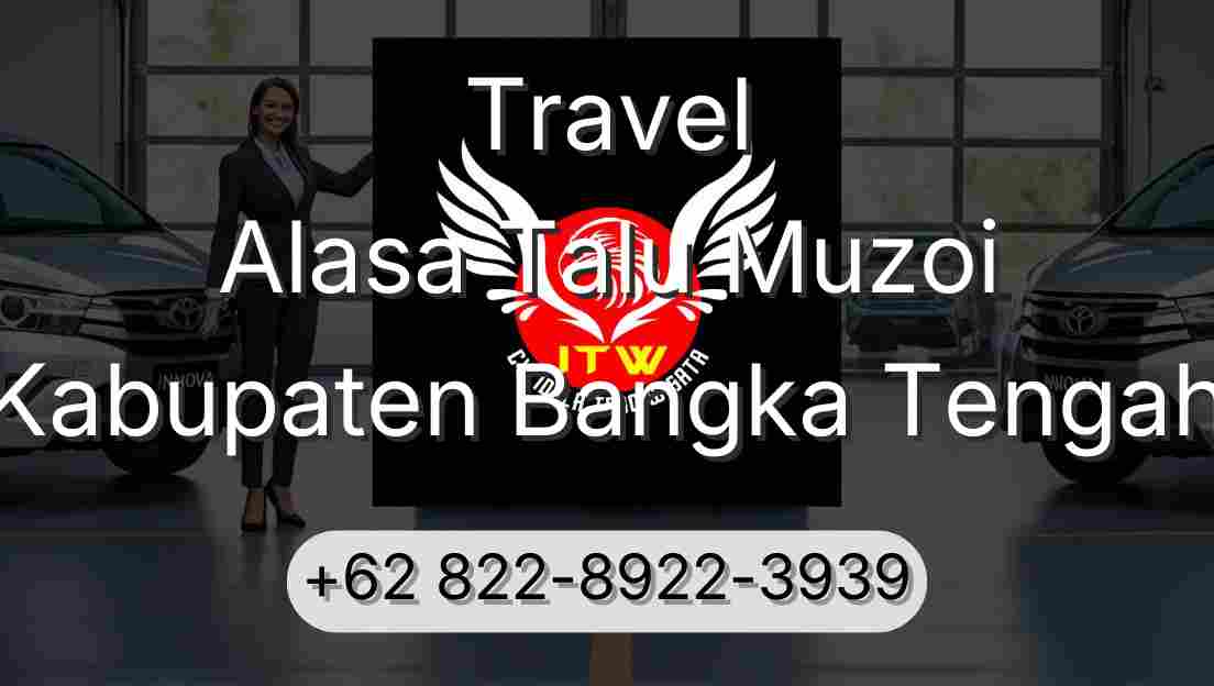 Travel Alasa Talu Muzoi Kabupaten Bangka Tengah