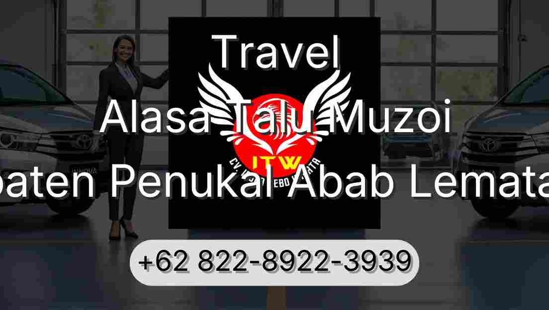 Travel Alasa Talu Muzoi Kabupaten Penukal Abab Lematang Ilir