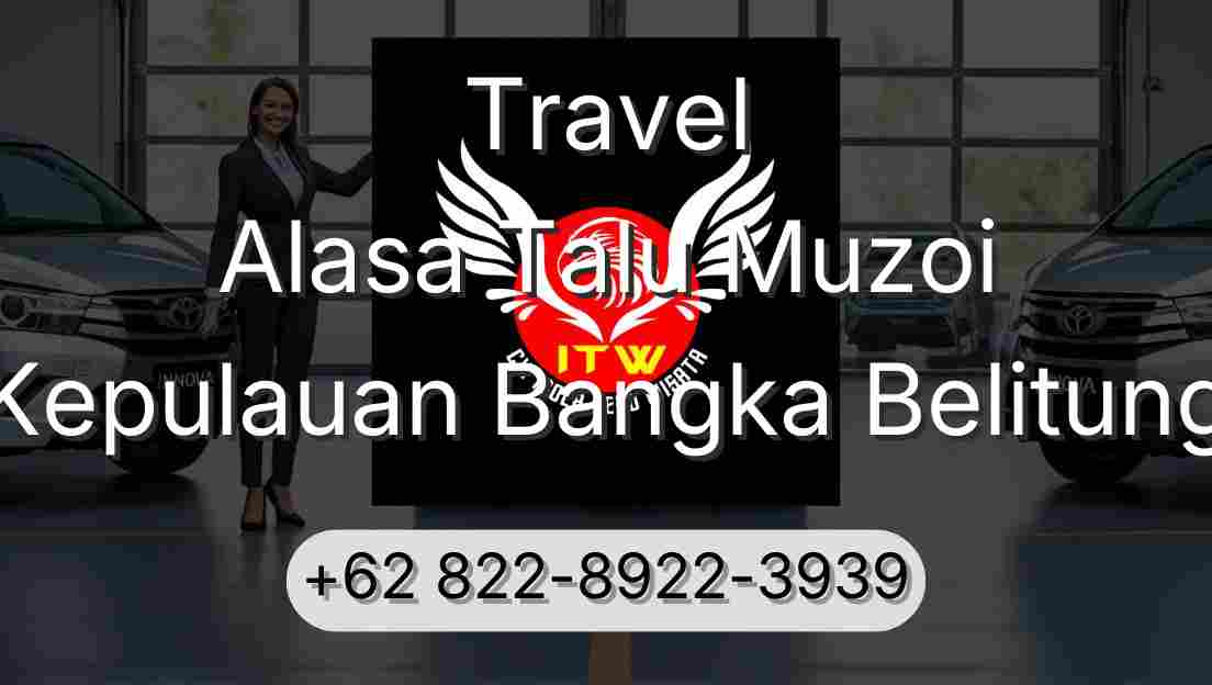 Travel Alasa Talu Muzoi Kepulauan Bangka Belitung