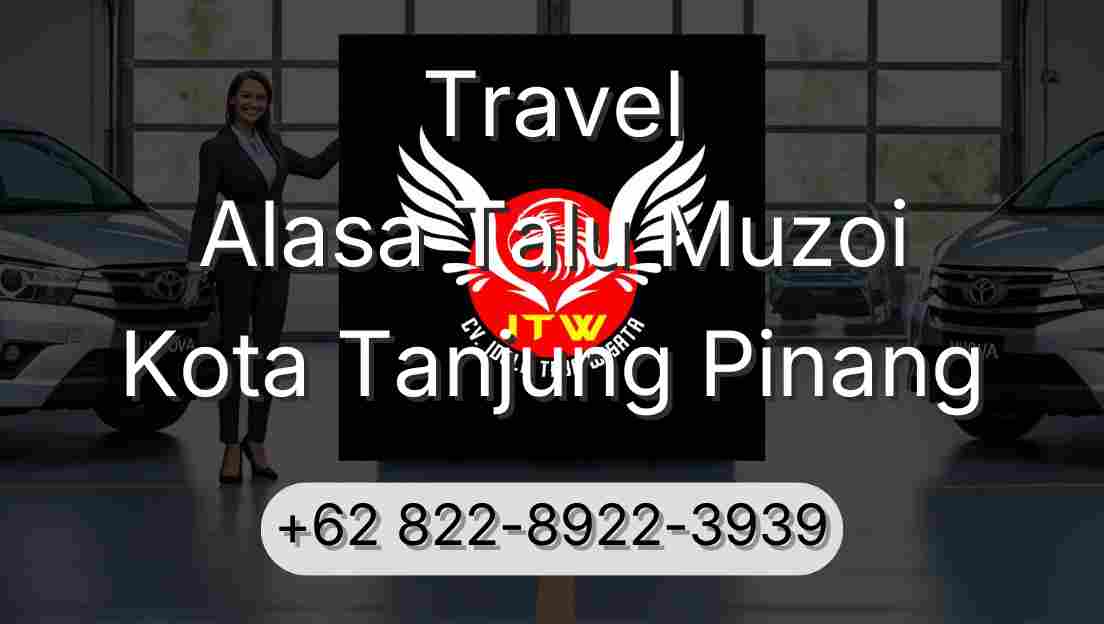 Travel Alasa Talu Muzoi Kota Tanjung Pinang