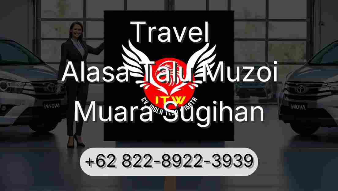 Travel Alasa Talu Muzoi Muara Sugihan